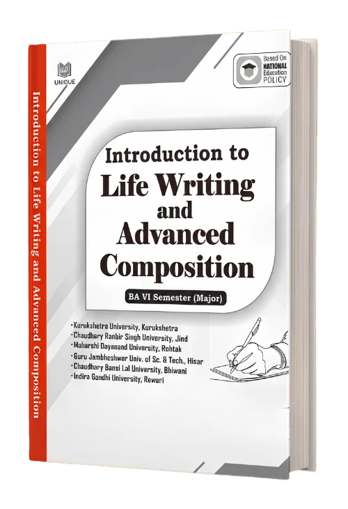 Introduction to Life Writing and Advanced Composition – BA VI Semester (Major)