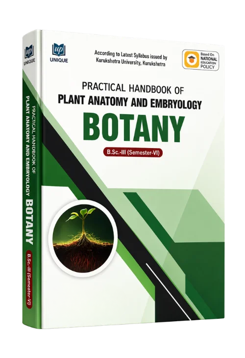 Practical Handbook of Plant Anatomy and Embryology (Botany) – B.Sc. III Semester VI | Kurukshetra University | NEP Edition
