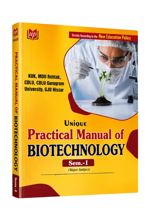 Unique Practical Manual of Biotechnology – Semester I (Major Subject) | NEP Edition