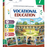 CBSE Class 7 Vocational Education Activity Book (Based on NCERT Kaushal Bodh) – English Medium