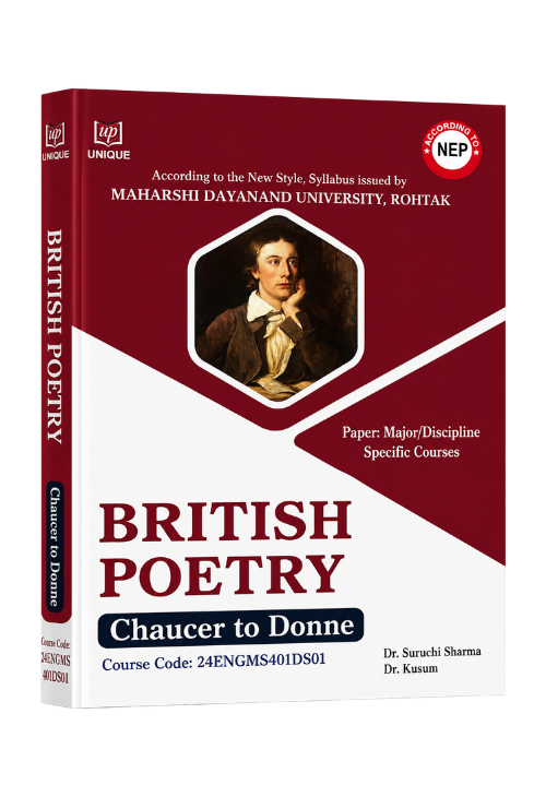 British Poetry: Chaucer to Donne NEP Book for MDU Rohtak by Unique Publications