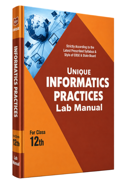 Unique Informatics Practices Lab Manual