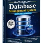 Practical File of Database Management System – BCA 3rd Semester