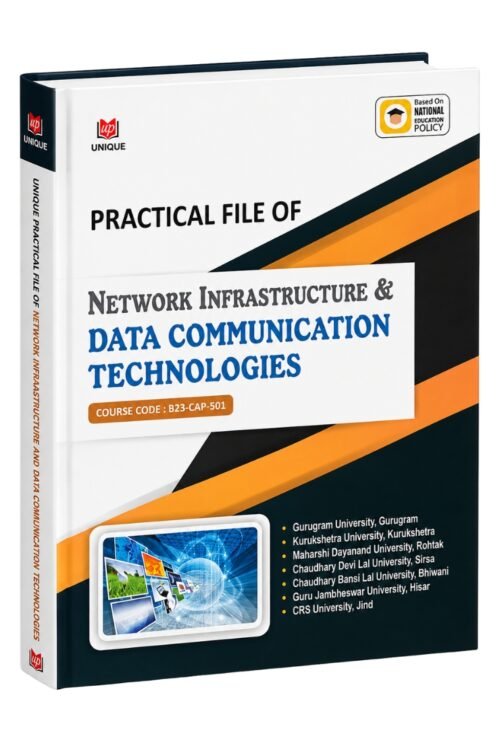 Practical File of Network Infrastructure & Data Communication Technologies