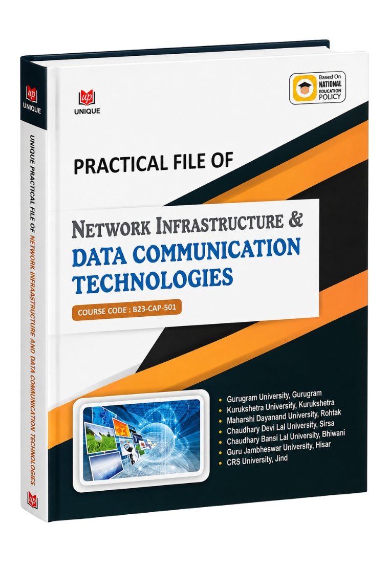 Practical File of Network Infrastructure & Data Communication Technologies
